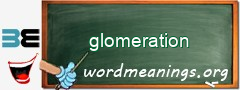 WordMeaning blackboard for glomeration